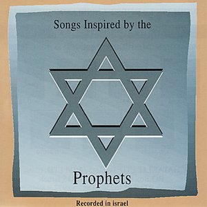 Songs Inspired By The Prophets