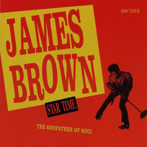 James Brown - Star Time: The Godfather Of Soul - Zortam Music