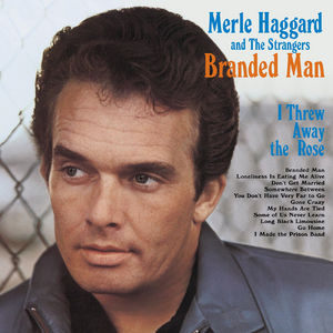 Merle Haggard And The Strangers - I