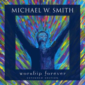 Worship Forever [Live, Extended Edition]