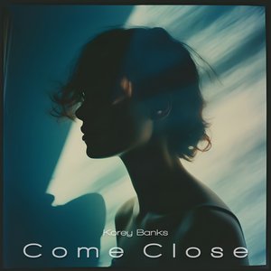Come close