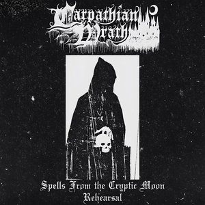 Spells From the Cryptic Moon Rehearsal - EP