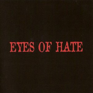Eyes Of Hate