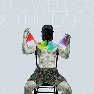 The Welder & the Lark