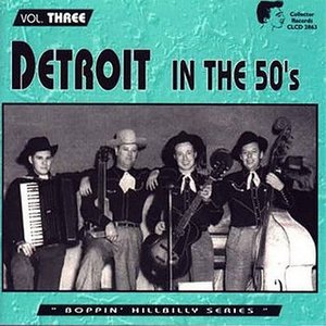 Detroit in the 50's - Boppin' Hillbilly Series Vol. Three