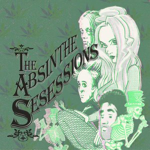 The Absinthe Sessions