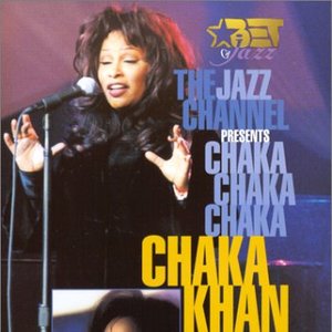 Chaka Khan - BET On Jazz / The Jazz Channel Presents Chaka Khan - Zortam Music