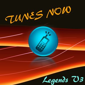 Tunes Now: Legends, Vol. 3