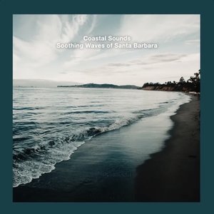 Soothing Waves of Santa Barbara