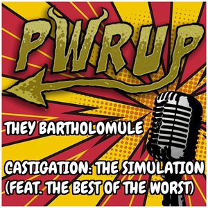 They Bartholomule / Castigation: The Simulation - Single