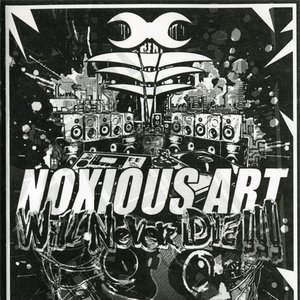 Image pour 'Noxious Art Will Never Die!!! (compil)'