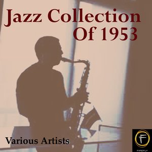 Jazz Collection Of 1953