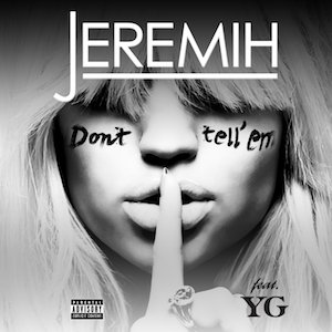 Don't Tell 'Em (Remixes) [feat. YG] - EP
