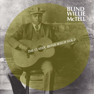 The Classic Blind Willie, Vol. 2