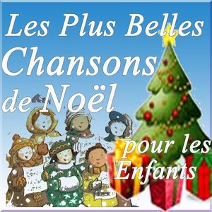 Les Plus Belles Chansons De Noël Pour Les Enfants (100 Chants Original Recording Remastérisés)