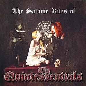 The Satanic Rites of the Quintessentials [Explicit]