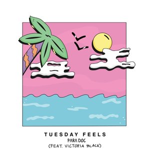 Tuesday Feels (feat. Victoria Black)