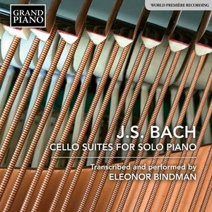 J.S. Bach: Cello Suites (Arr. E. Bindman for Piano)