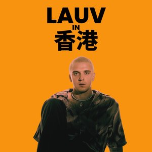LAUV in Hong Kong - EP