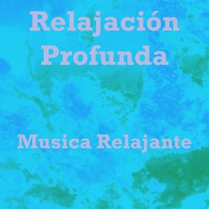 Relajación Profunda