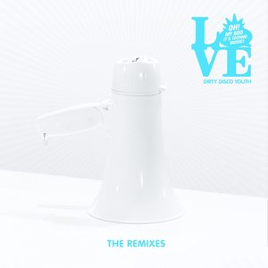 Love (Remixes Part 1)