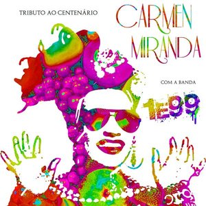 Tributo Ao Centenário De Carmen Miranda
