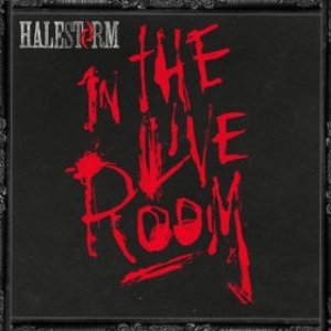 Halestorm in The Live Room [Explicit]