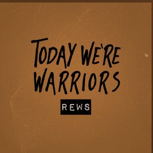 Today We're Warriors