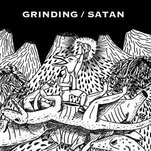 Grinding / Satan