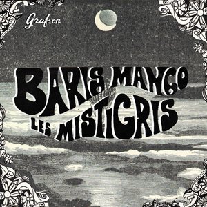 Avatar for Barış Manço, Les Mistigris