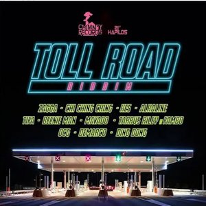 Toll Road Riddim
