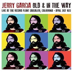 Jerry Garcia: Old & in the Way - Live at the Record Plant Sausalito, California April 21st 1973