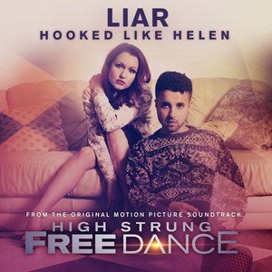 Liar (From Original Motion Picture Soundtrack High Strung Free Dance)