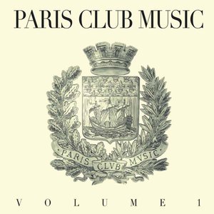 Paris Club Music, Vol. 1