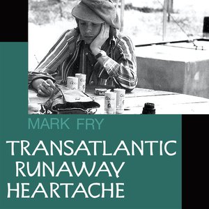Transatlantic Runaway Heartache - EP