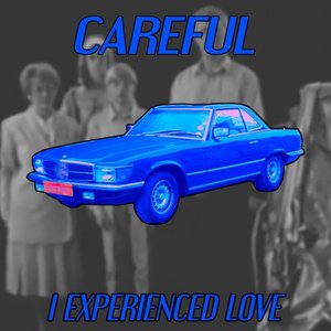Careful