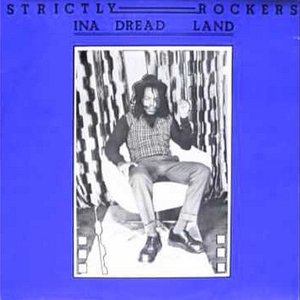 Image for 'Strictly Rockers Ina Dread Land: Babylon Yard [12'']'