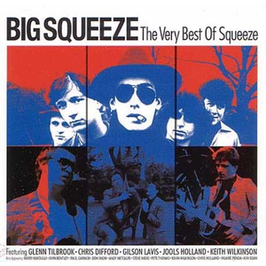 Squeeze - Big Squeeze - Zortam Music