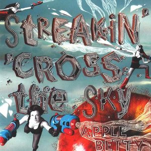Streakin' 'Cross The Sky