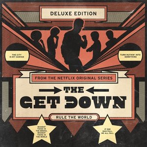 The Get Down: Original Soundtrack From The Netflix Original Series (Deluxe Version)