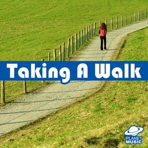 Taking A Walk