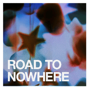 Artwork for Road To Nowhere