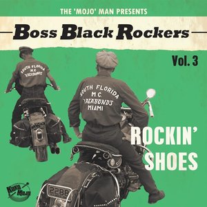 Boss Black Rockers Vol. 3: Rockin' Shoes