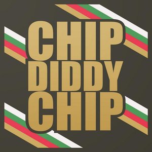 Chip Diddy Chip