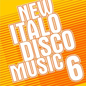 New Italo Disco Music Vol. 6