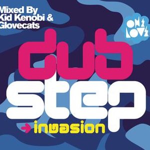 ONELOVE Presents Dubstep Invasion