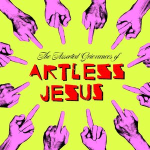 The Assorted Grievances of Artless Jesus - EP