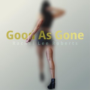 Good As Gone