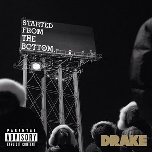 Started From The Bottom (Explicit Version) [Explicit]