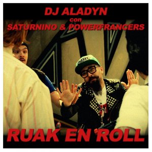 Ruak en roll (feat. Saturnino, Powerfrancers)